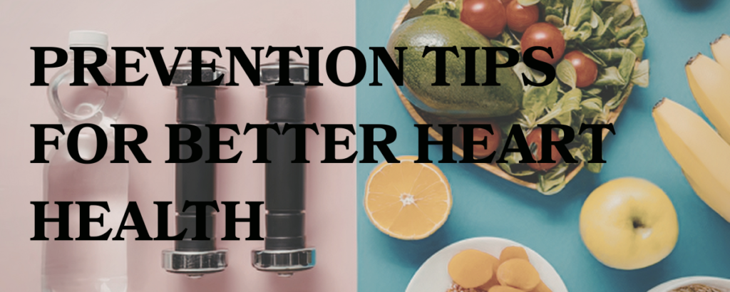 Prevention Tips for Better Heart Health
